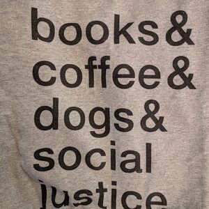 Gray Graphic Crewneck Sweatshirt Books Coffee Dogs Social Justice Size Small